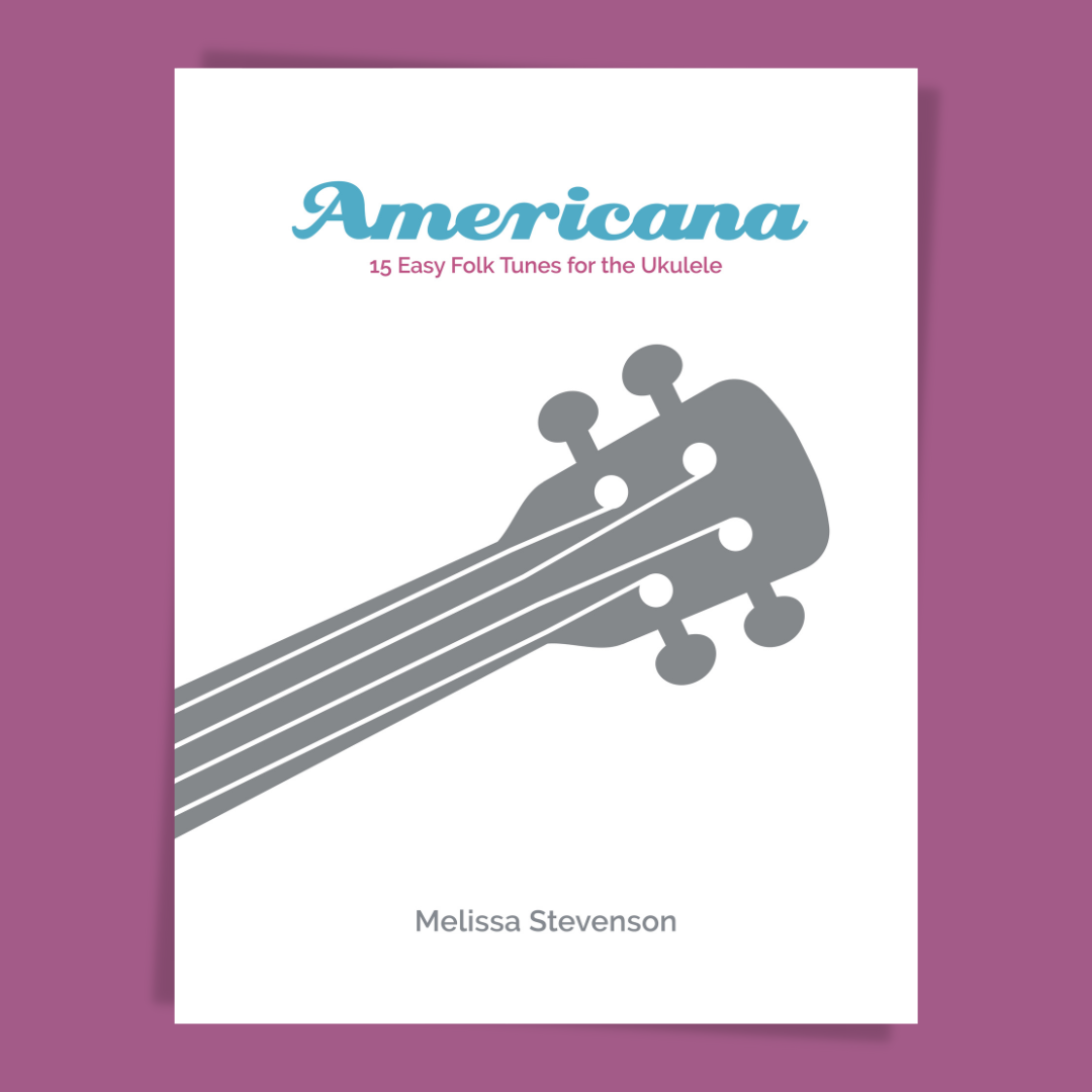 Americana, 15 Easy Folk Tunes for the Ukulele