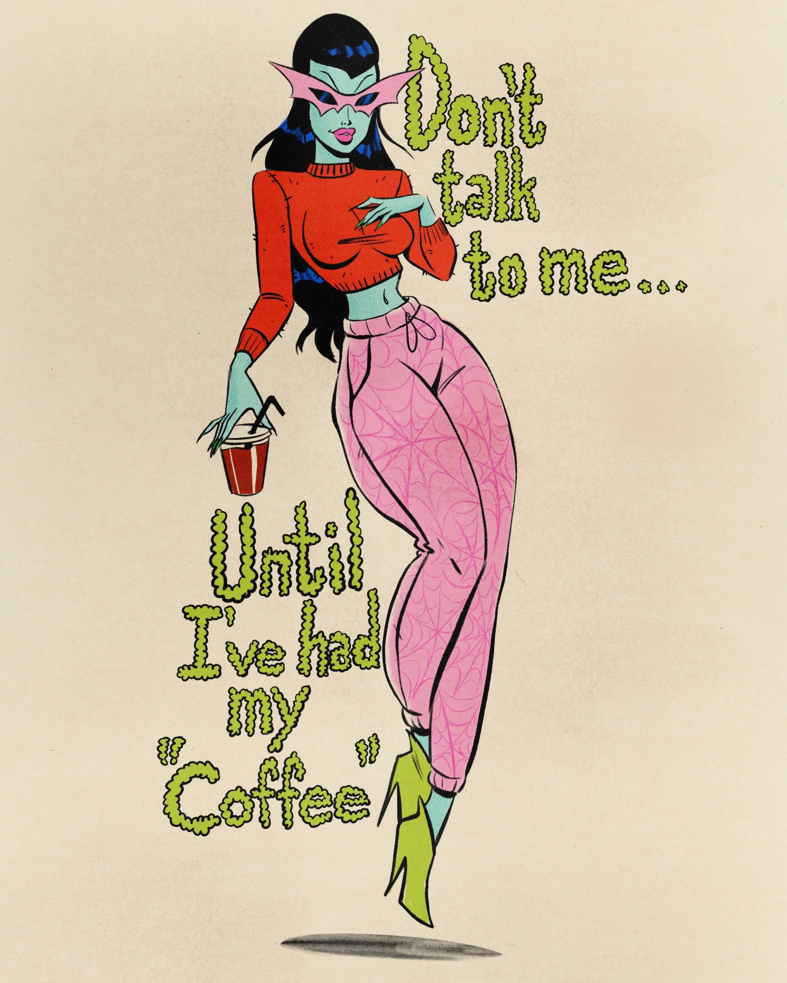 Don't Talk to Me Until I've Had My "Coffee"