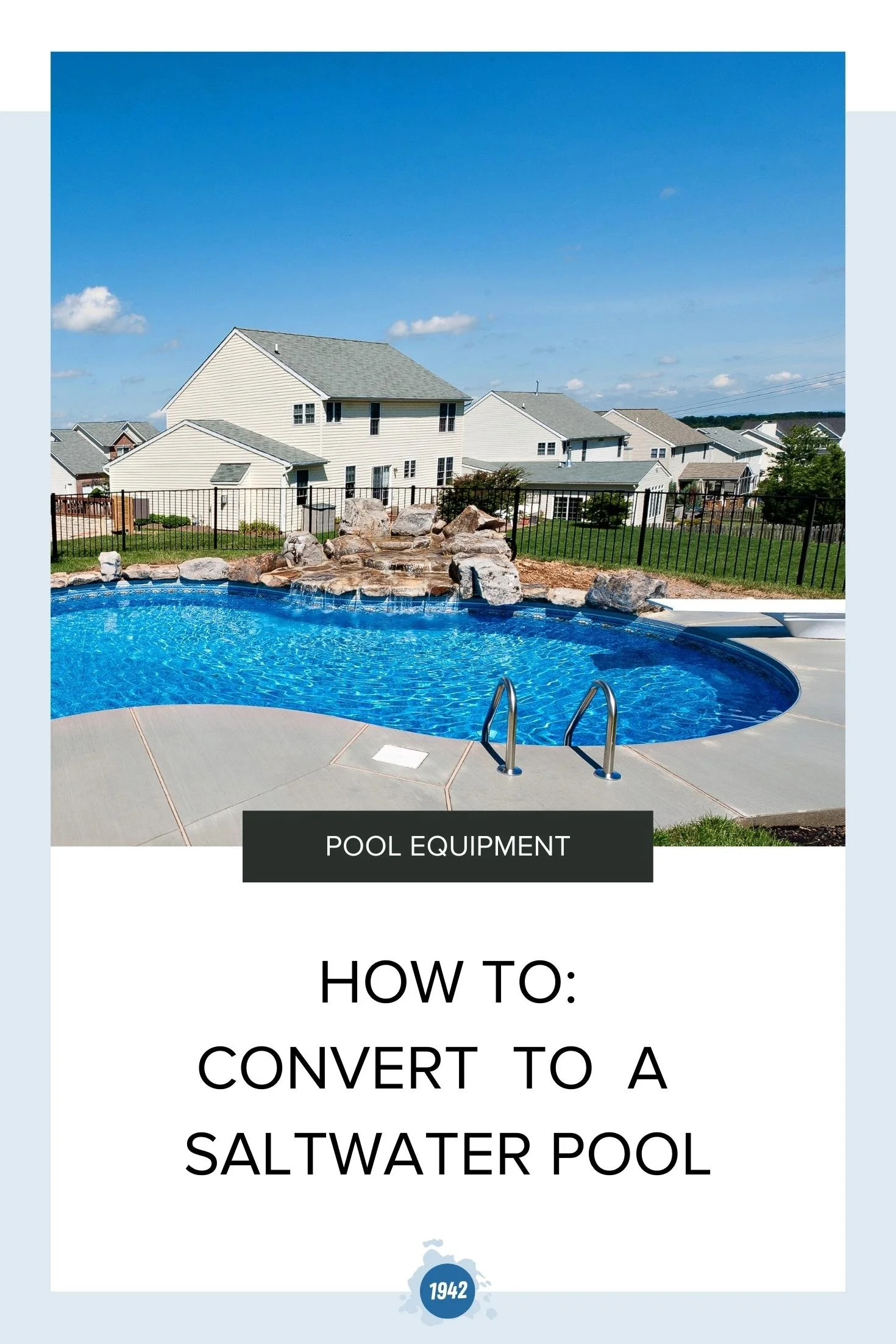 LEARN HOW TO CONVERT TO A SALTWATER POOL