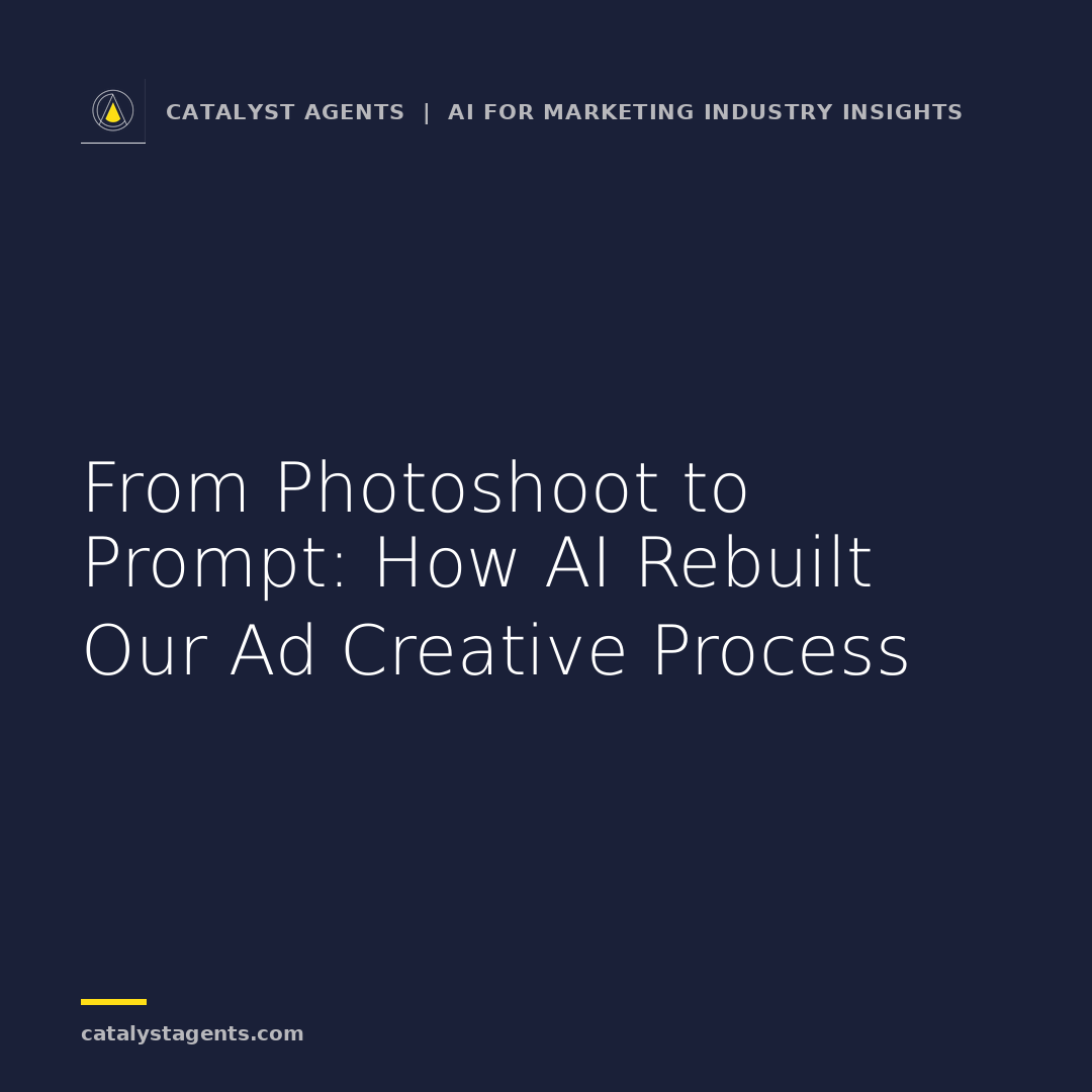 From Photoshoot to Prompt: How AI Rebuilt Our Ad Creative Process