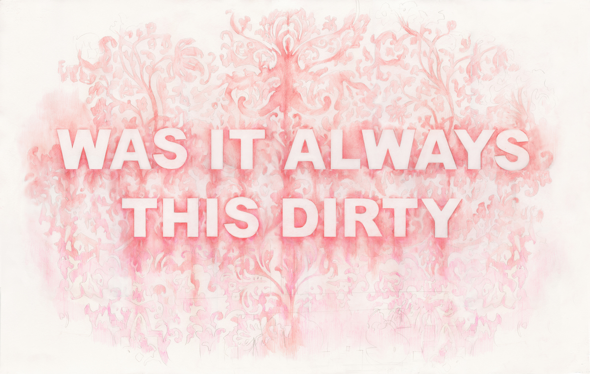 Was It Always This Dirty , colored pencil on paper, 25 x 40 inches, 2017