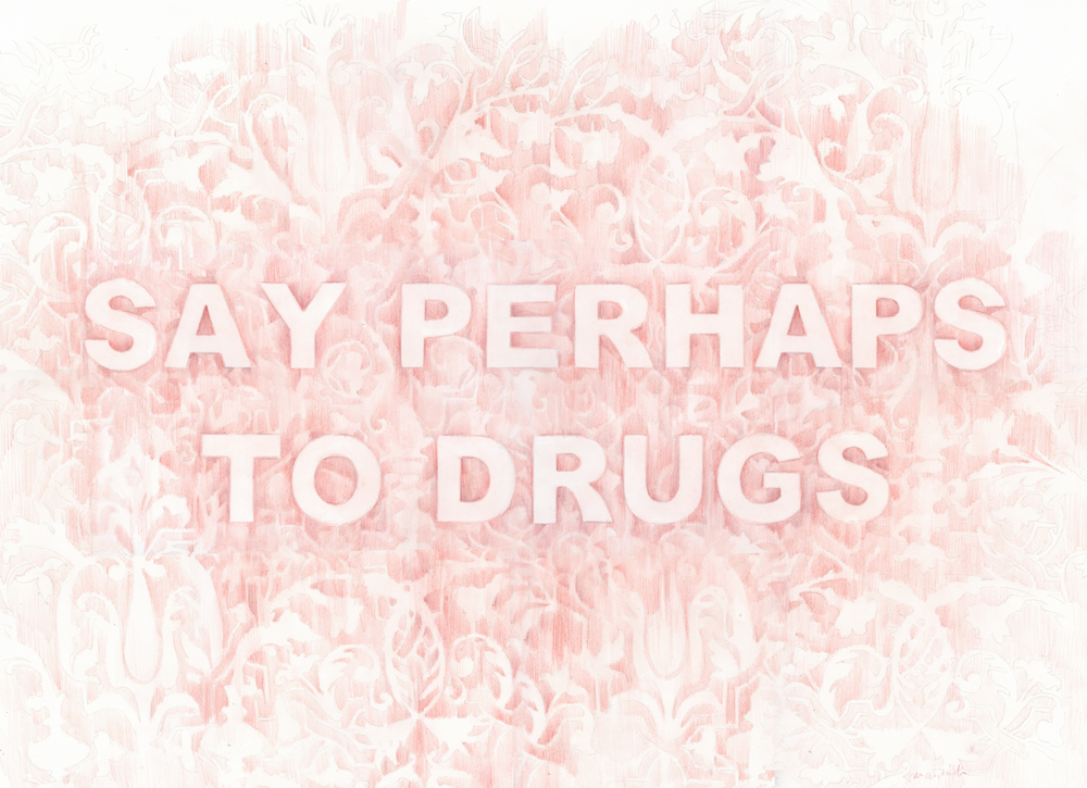 Say Perhaps To Drugs , 20 x 30 inches, colored pencil on paper, 2016