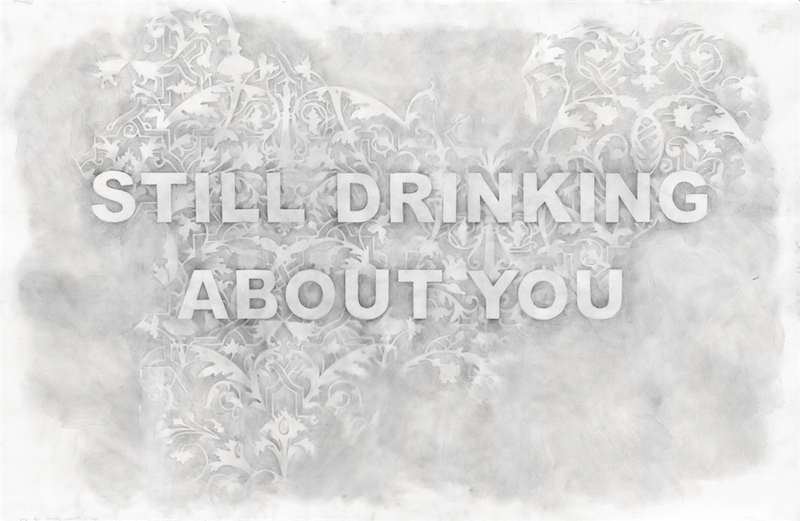 Still Drinking About You , graphite on paper, 26 x 40 inches, 2017