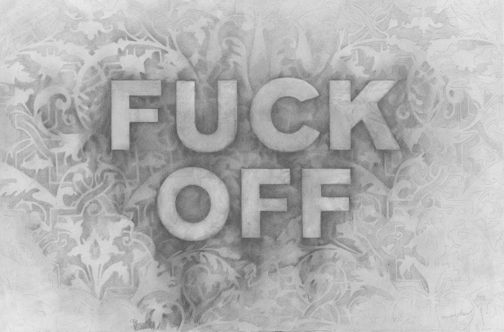 Manitach_FuckOff_graphiteonpaper_2018_300dpi_1000pixels.jpg
