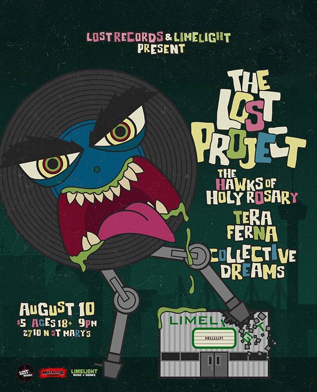 @thelostproject invades @thelimelightsa
August 10 with a wild night of music! Featuring veteran San Antonio nerd-punk wavers The Hawks of Holy Rosary, Indie-Soul legends Tera Ferna, and Post-Instrumental rockers Collective Dreams. Let's make some mem