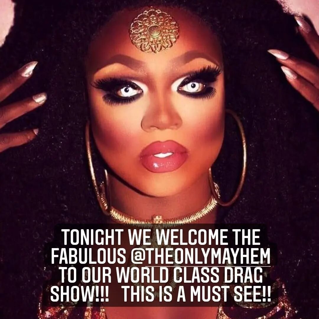 Tonight and tonight only we are graced by the amazing @theonlymayhem from Rupaul's Drag Race at our signature drag show!! Show starts at 9PM so swing by for dinner and a show!  #LFG