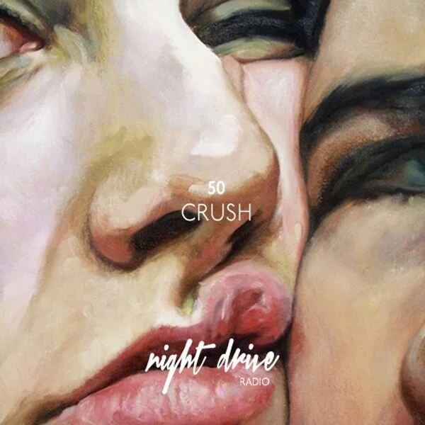 Night Drive Mix 50 - Crush