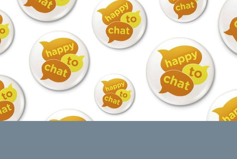 "Happy to chat" buttons