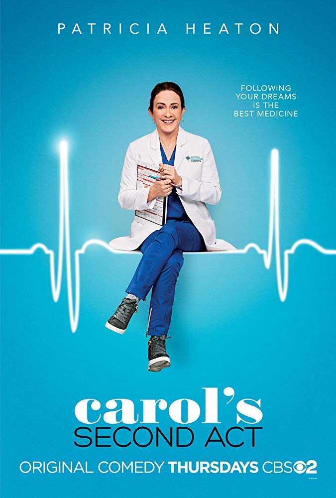    Carol’s Second Act     (Season 1) - Thursday Nights on CBS @ 9:30pm, or Catch up on Hulu  I wasn’t sure how I was going to feel about this show, so I just gave it a whirl! It is super cute!! Patricia Heaton is a true gem and OBVIOUSLY steals the s
