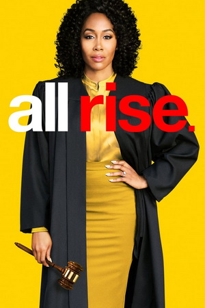    All Rise     (Season 1) - Monday Nights on CBS @ 9pm, or Catch up OnDemand  This edgy courthouse drama follows the lives of a newly appointed Judge and a super ambitious Deputy District Attorney, who HAPPEN to be buddies. There are some super fun 