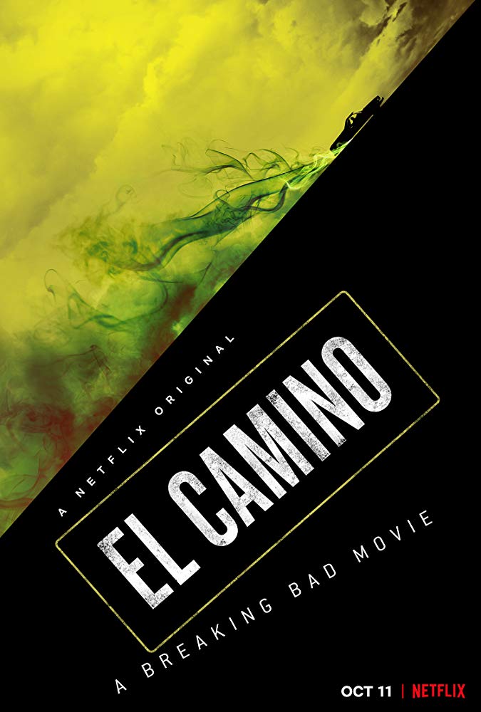    El Camino   :  A Breaking Bad Movie - Available on Netflix  (Premieres October 11th or in select theaters)   Six years later… we’ve got ourselves a movie. I am SO excited!! It premieres this Friday and I am waiting patiently. I haven’t decided if 