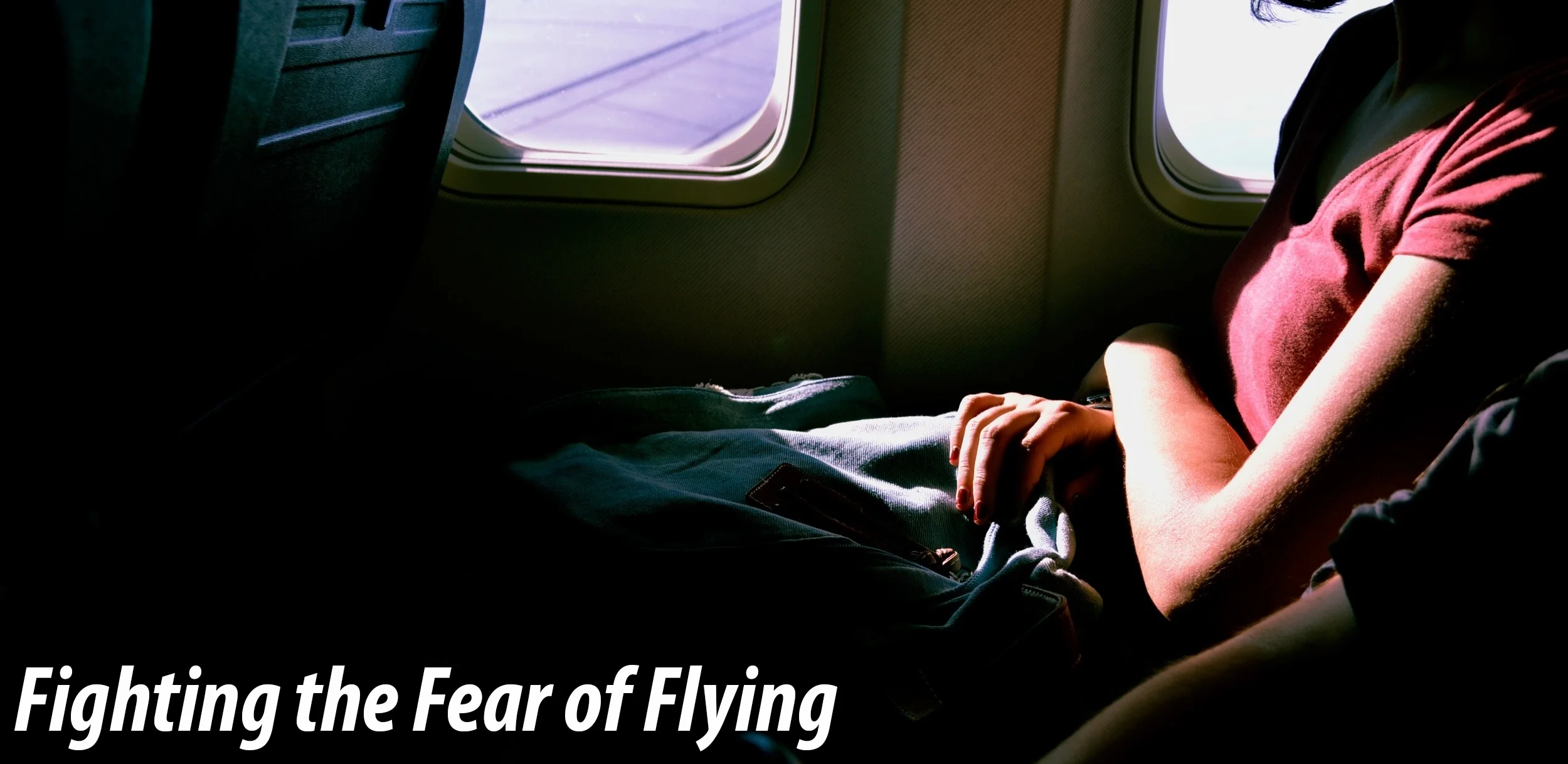 Fight the Fear of Flying.jpg
