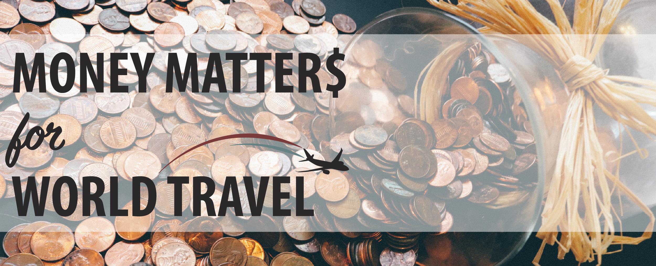 Money Matters for World Travel