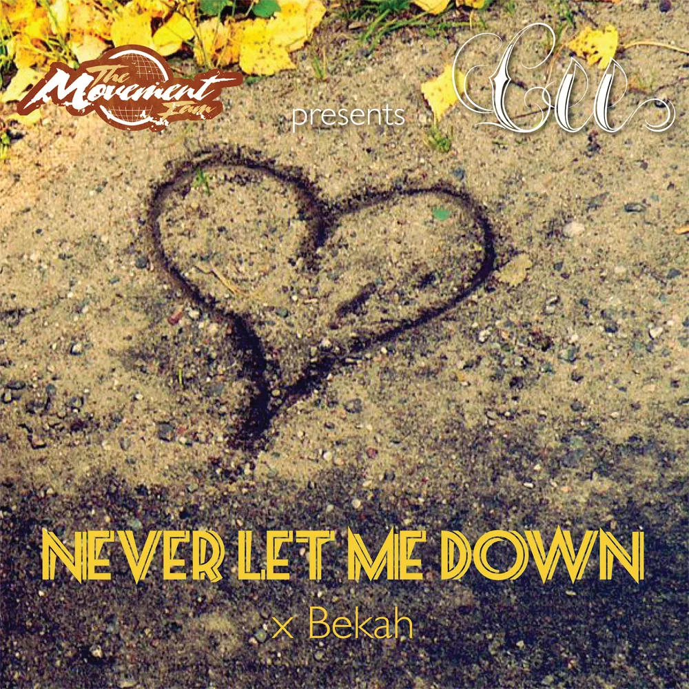 Cee - Never Let Me Down x Bekah