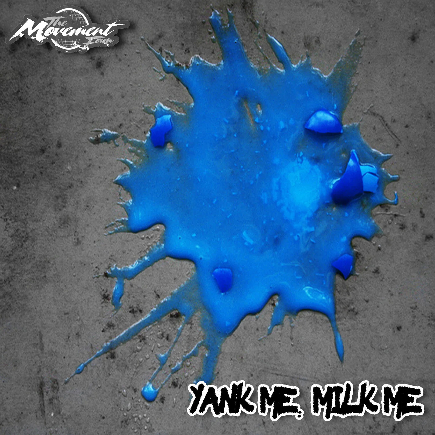 The Movement Fam - Yank Me, Milk Me (Audio)
