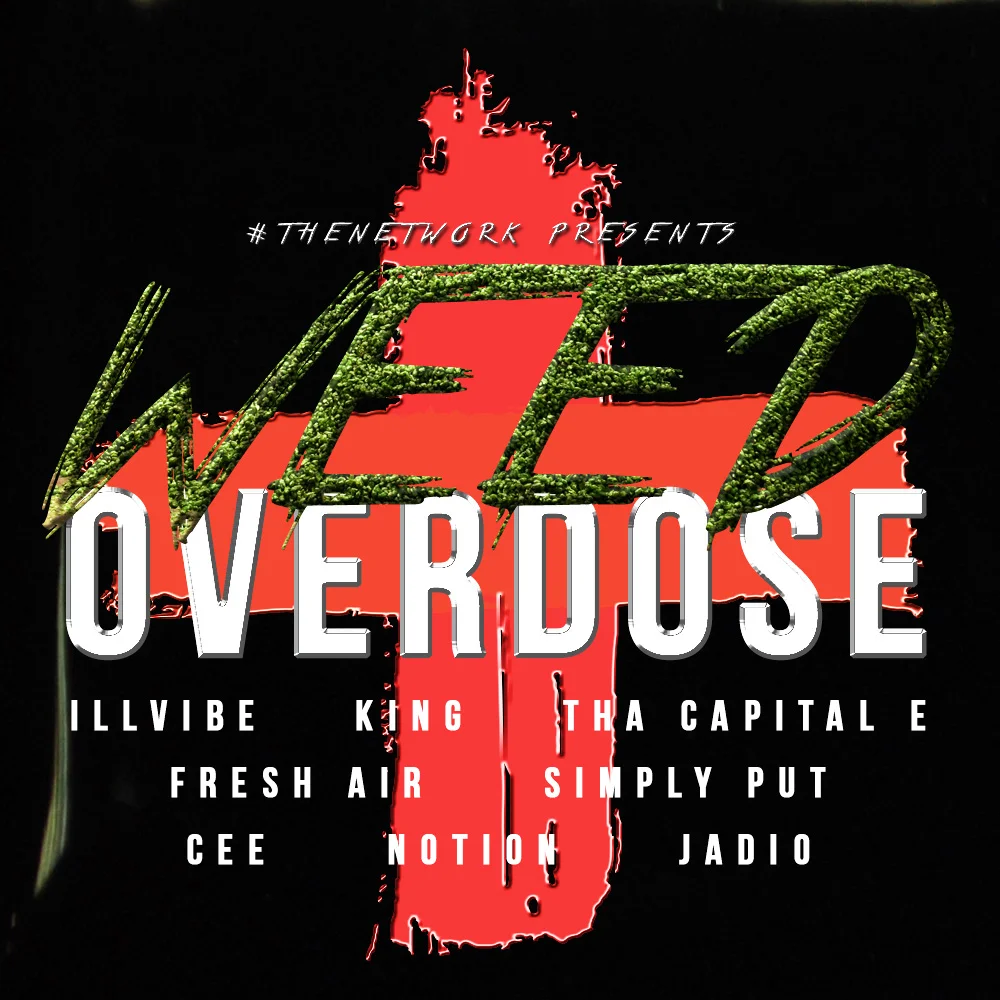 iLLvibe - 'Weed Overdose' ft. Notion, Cee and more