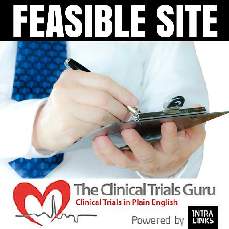 Sponsors pay close attention to everything mentioned on feasibility surveys.