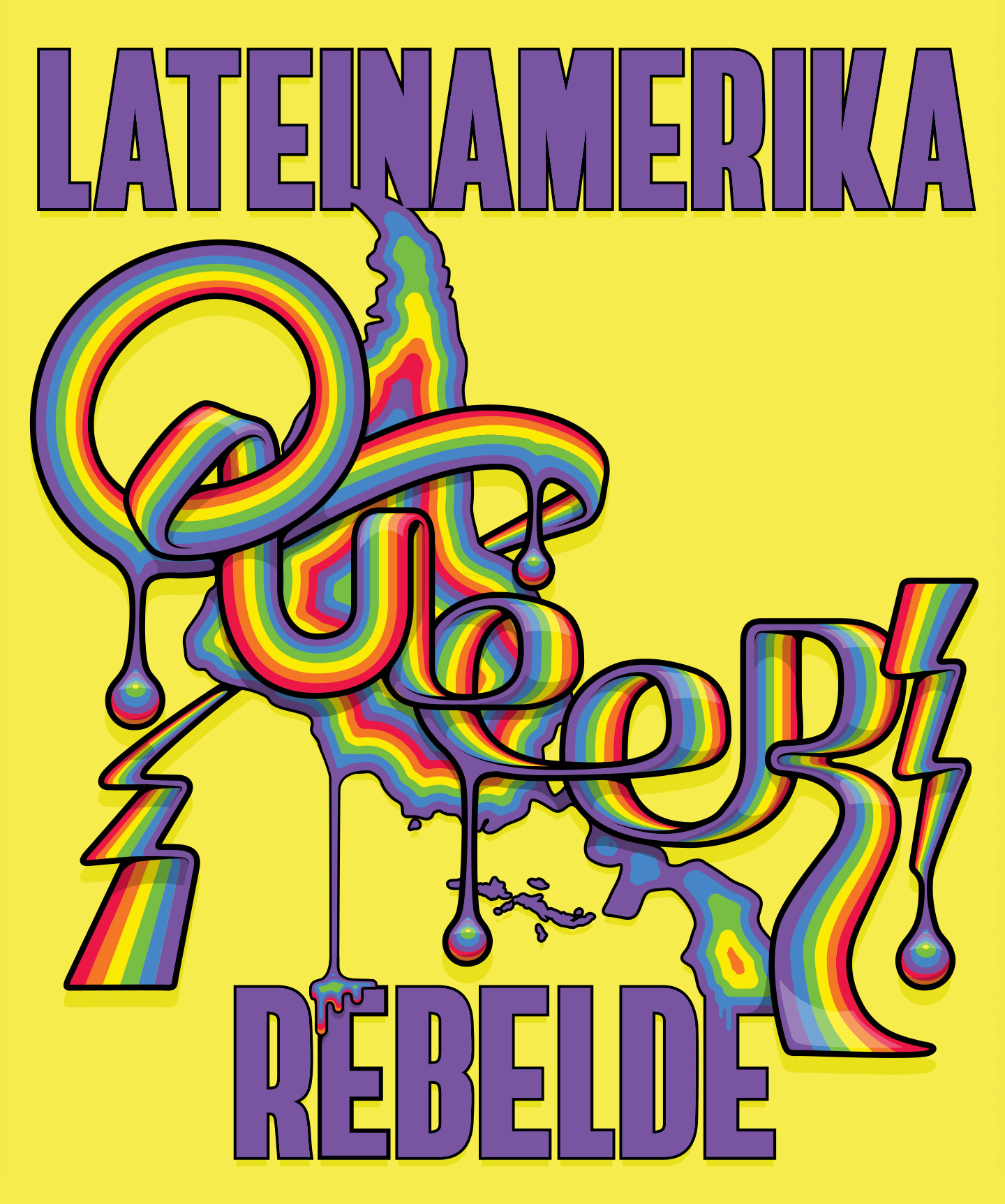 illustration_andre_levy_zhion_vector_pop_queer_type_rainbow_latin_america_dripping_rebelde_1.jpg