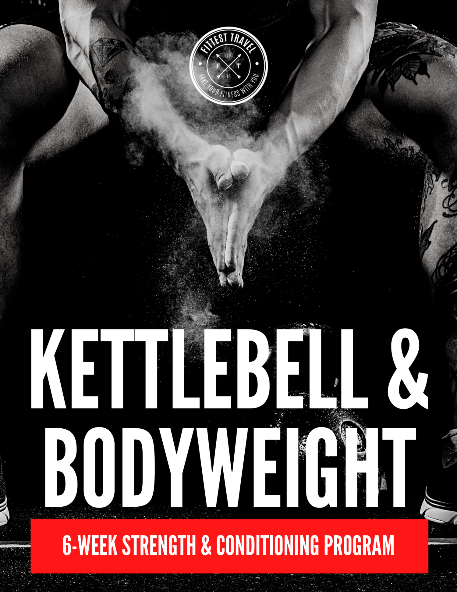Kettlebell & Bodyweight: 6-Week and Conditioning Program -