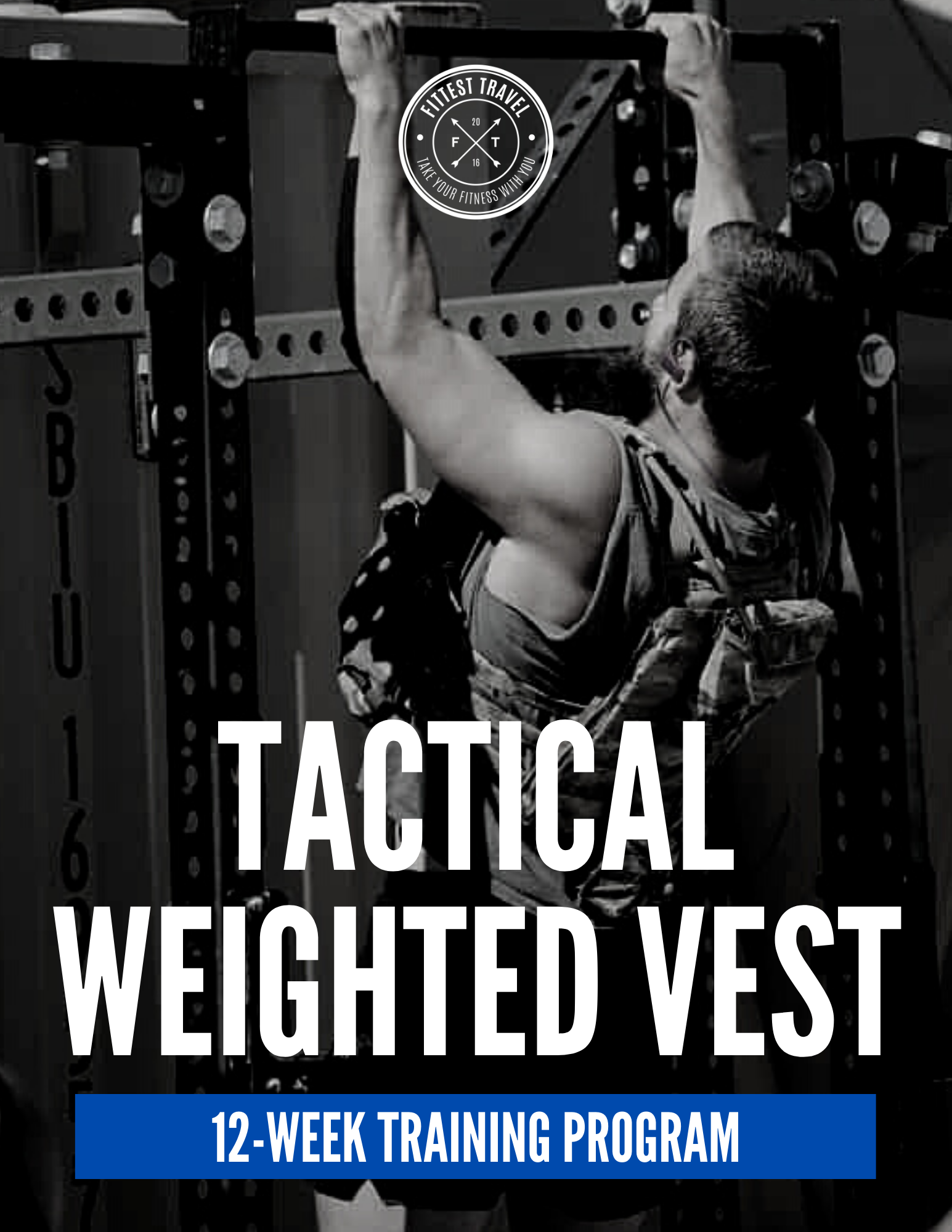 Tactical Weighted Vest 12Week Training Plan Fittest Travel