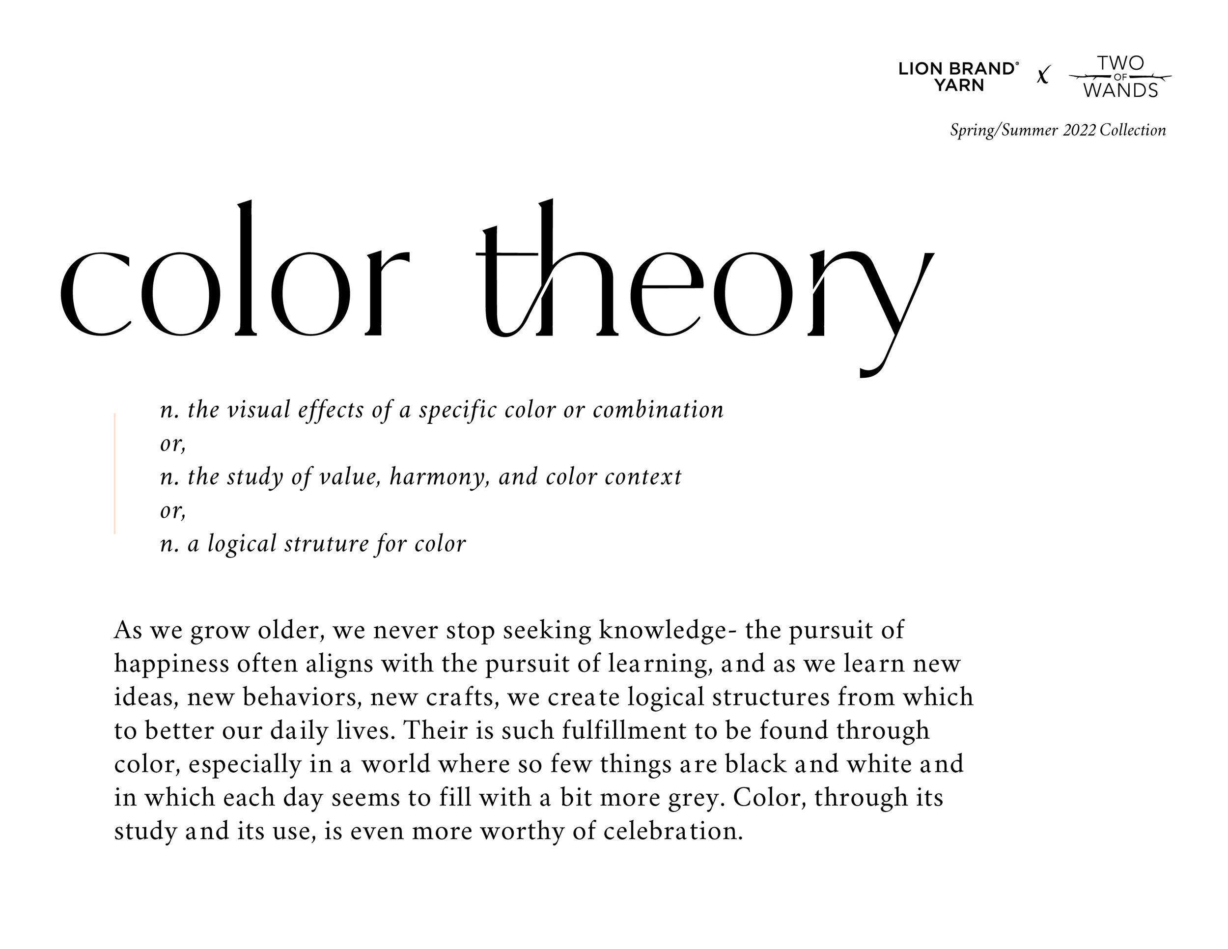  Strategy behind the new name Color Theory - responsible for all copywriting. 