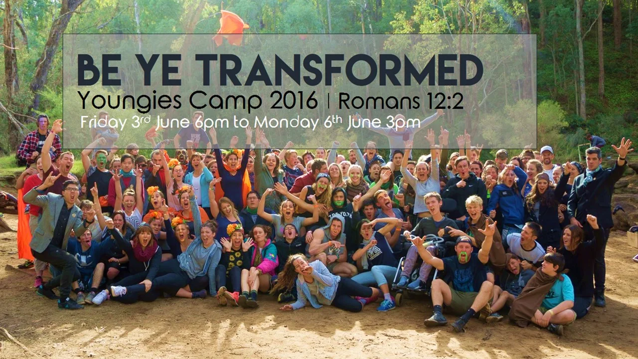 #youngies camp 2016 - Be Ye Transformed