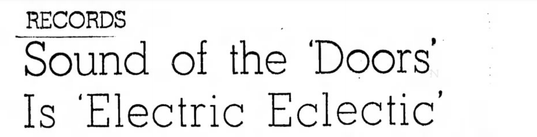 Ray Manzarek calls the Doors sound: "electric eclectic"
