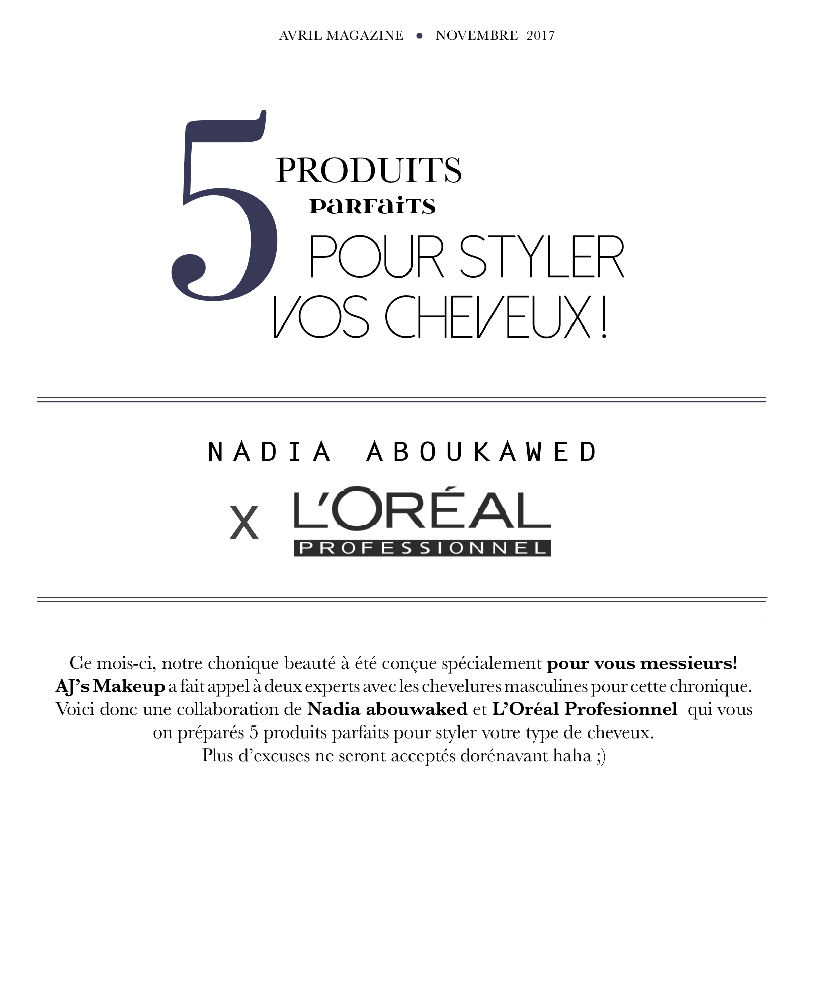 Chronique spéciale cheveux pour vous messieurs!