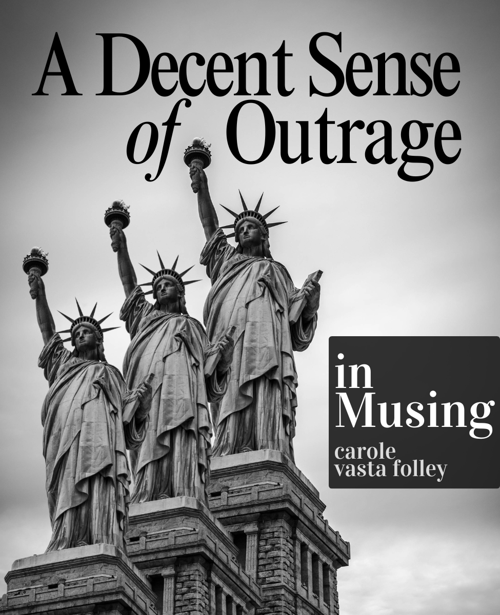 A Decent Sense of Outrage