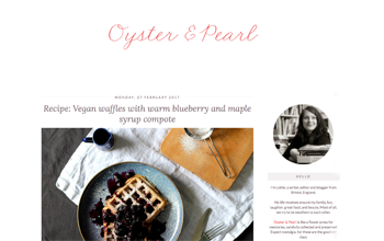 Oyster & Pearl Editor of a popular UK lifestyle blog covering food, travel, interiors and family