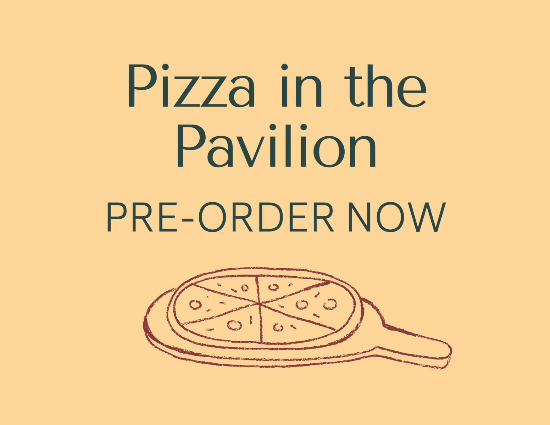 Pizza in the Pavilion, May 21st