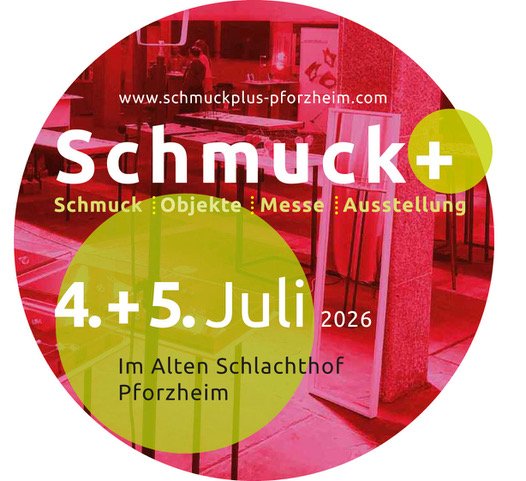SCHMUCK + 2026 - Alter Schlachthof Pforzheim