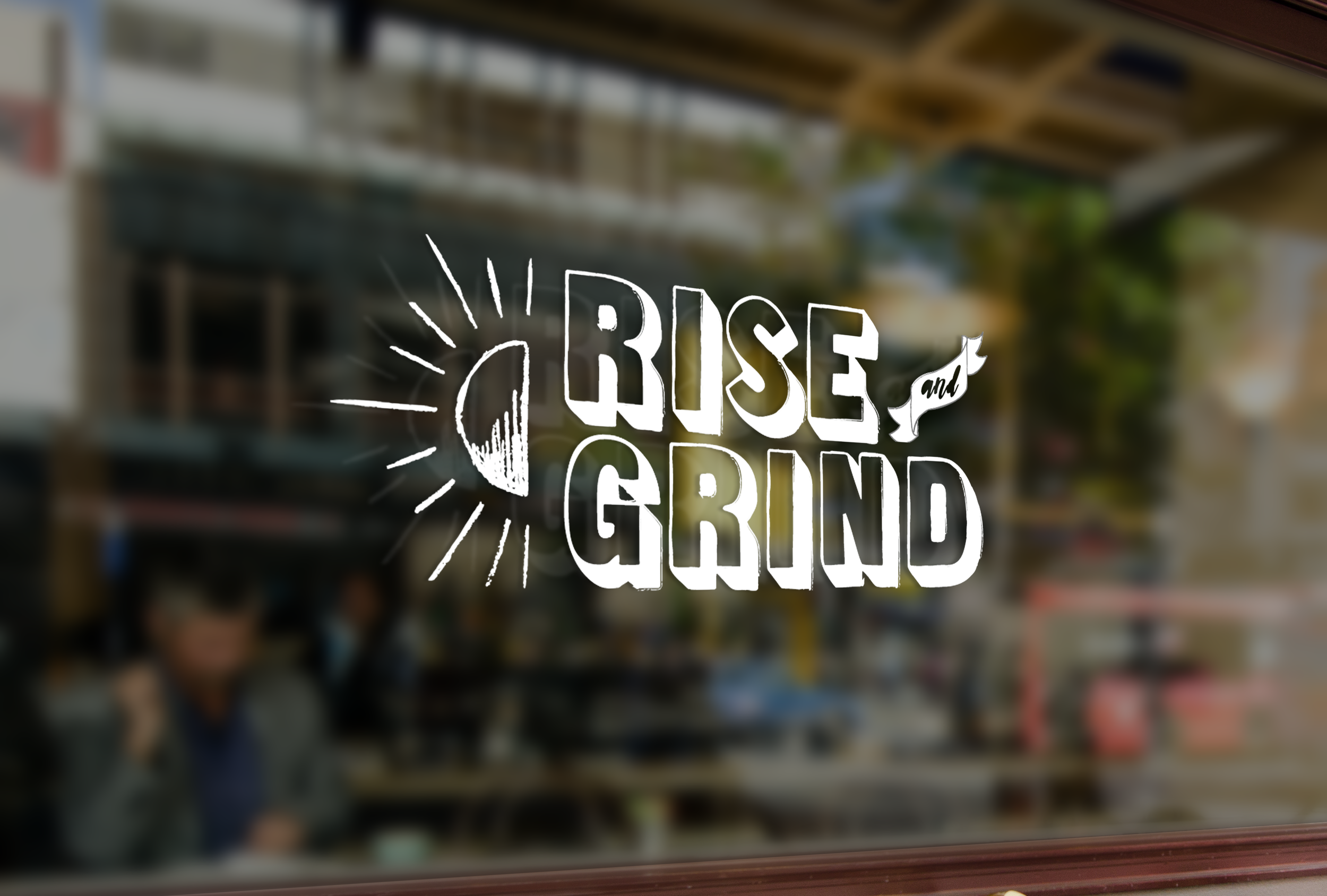 RiseAndGrindWindowSign.png