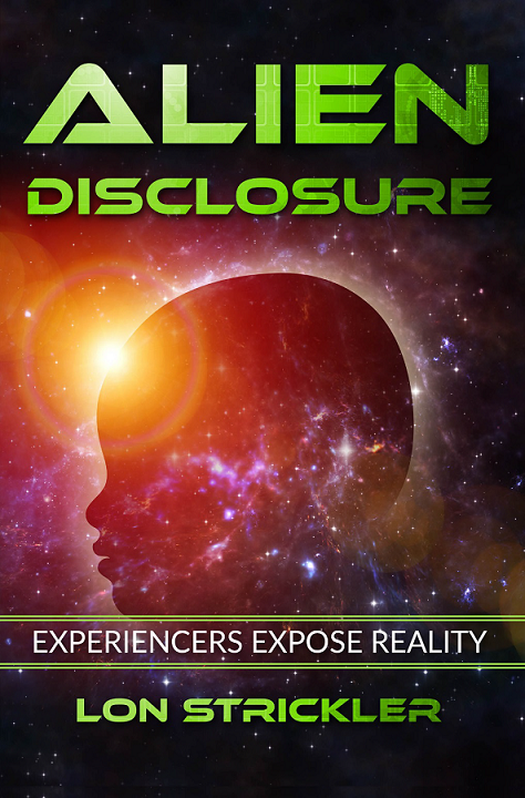 'Alien Disclosure: Experiencers Expose Reality' Explores the High Strangeness of Alien Encounters in Witnesses' Own Words