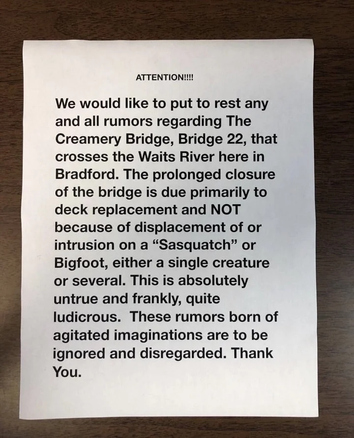 Bridge Closure in Bradford, Vermont is 'NOT Because of Displacement of or Intrusion on a...Bigfoot,' Insists Anonymous Flyer