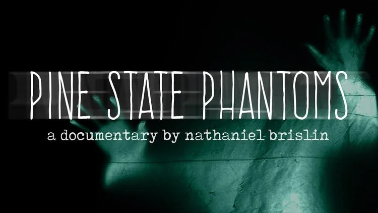 'Pine State Phantoms' Documentary Puts Emphasis on Witness Testimony