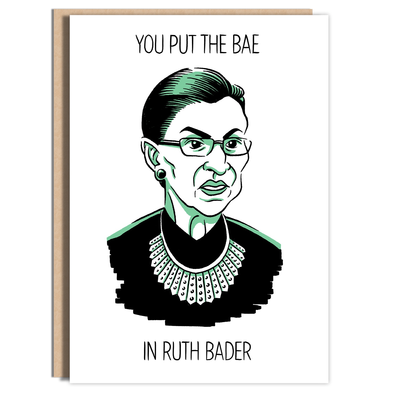 You Put the Bae in Ruth Bader