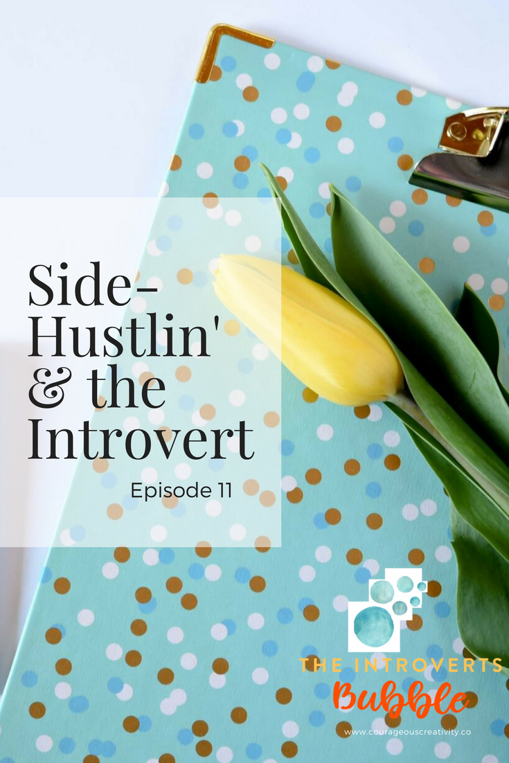Get That Money: Side Hustlin and the Introvert