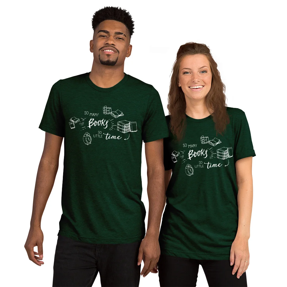 So-Many-Books-So-Little-Time-white_mockup_Front_Couples_Emerald-Triblend.jpg