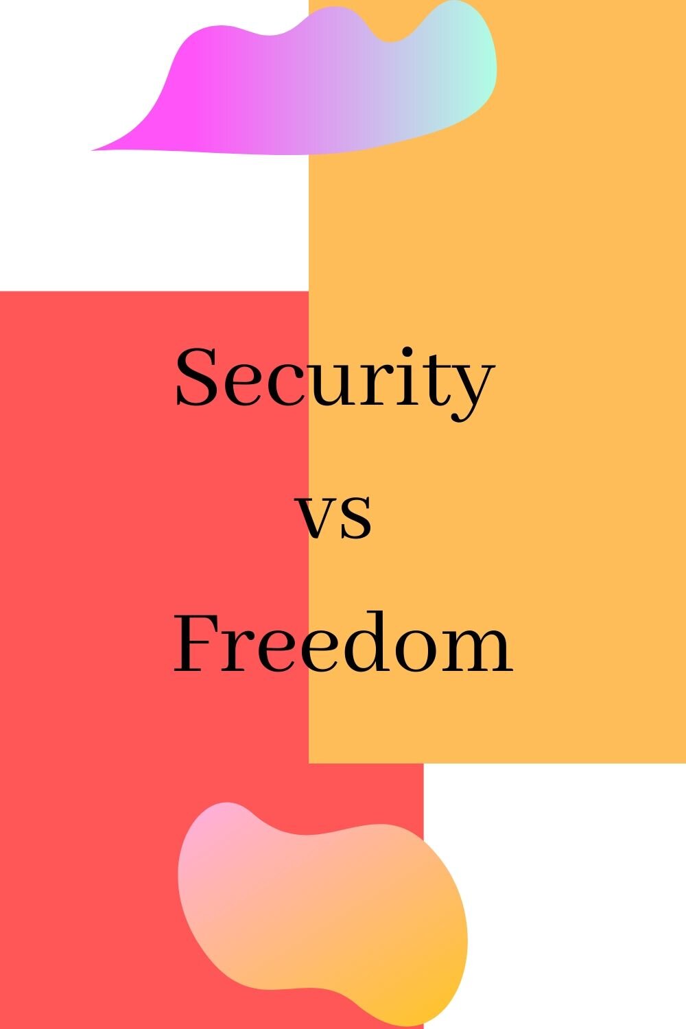 security vs freedom essay