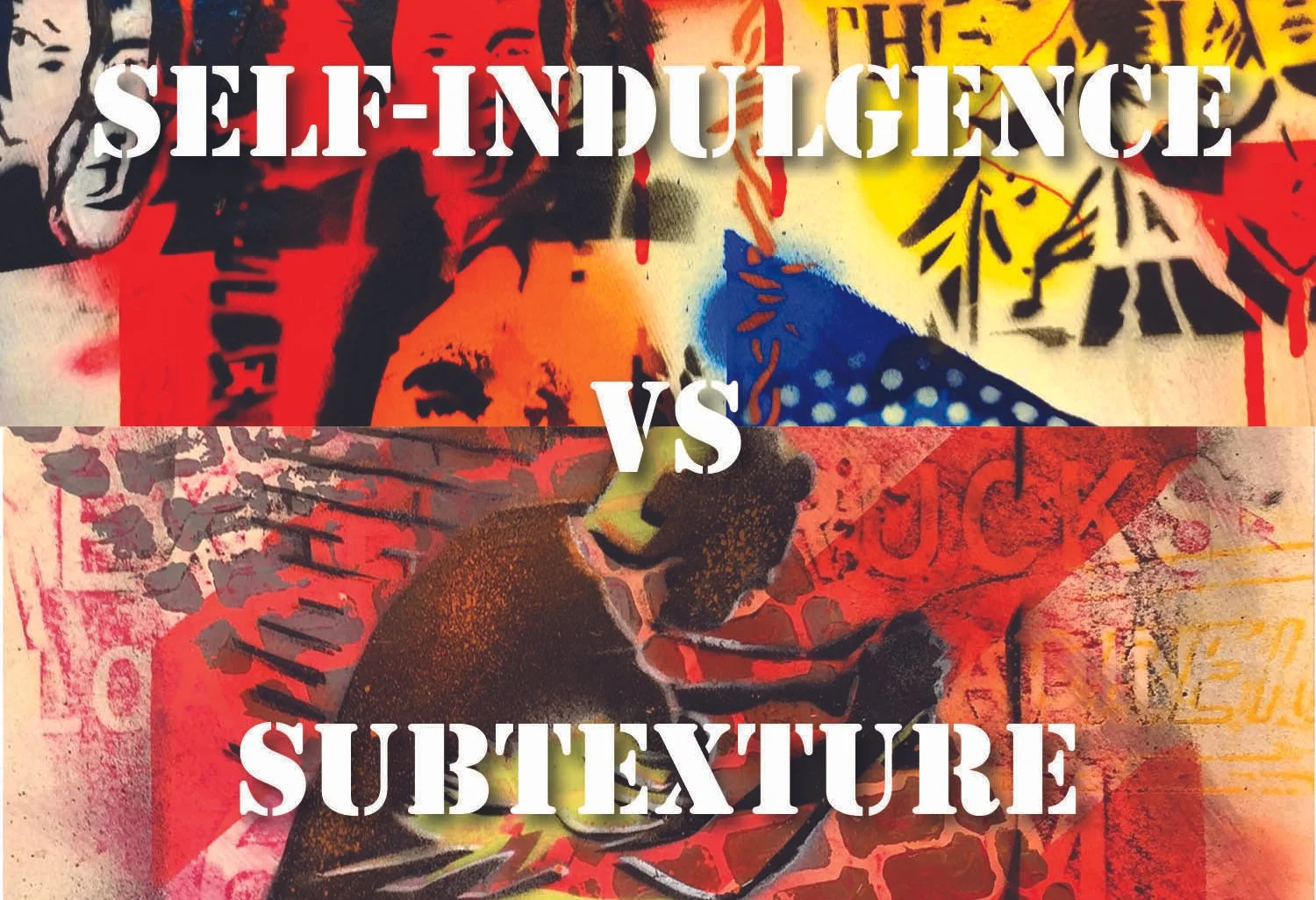 Self-Indulgence vs Subtexture