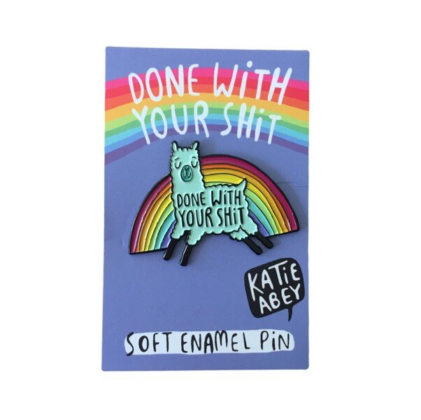 done with your shit witty enamel pin backing card design ideas singapore.jpg