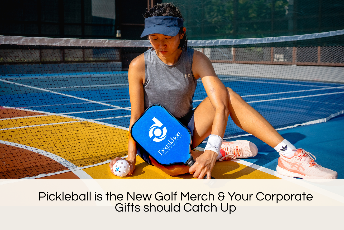 Pickleball is the New Golf Merch &amp; Your Corporate Gifts Should Catch Up
