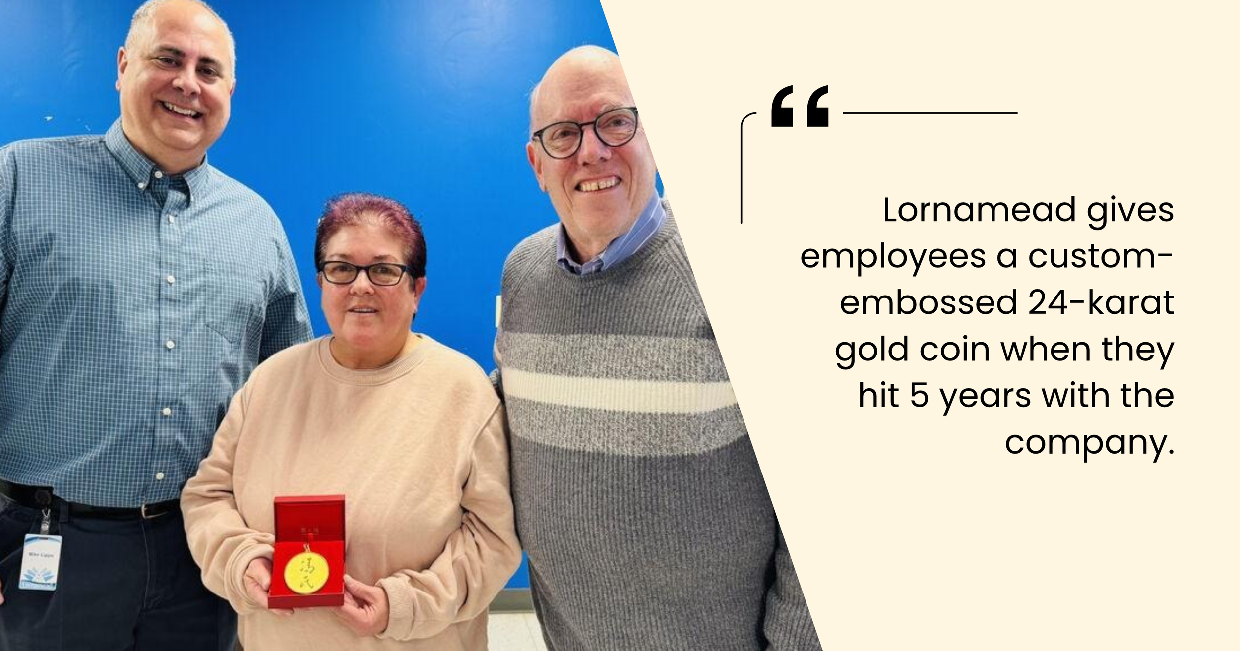 Lornamead embossed 24-karat gold coin given for a 5-year work anniversary