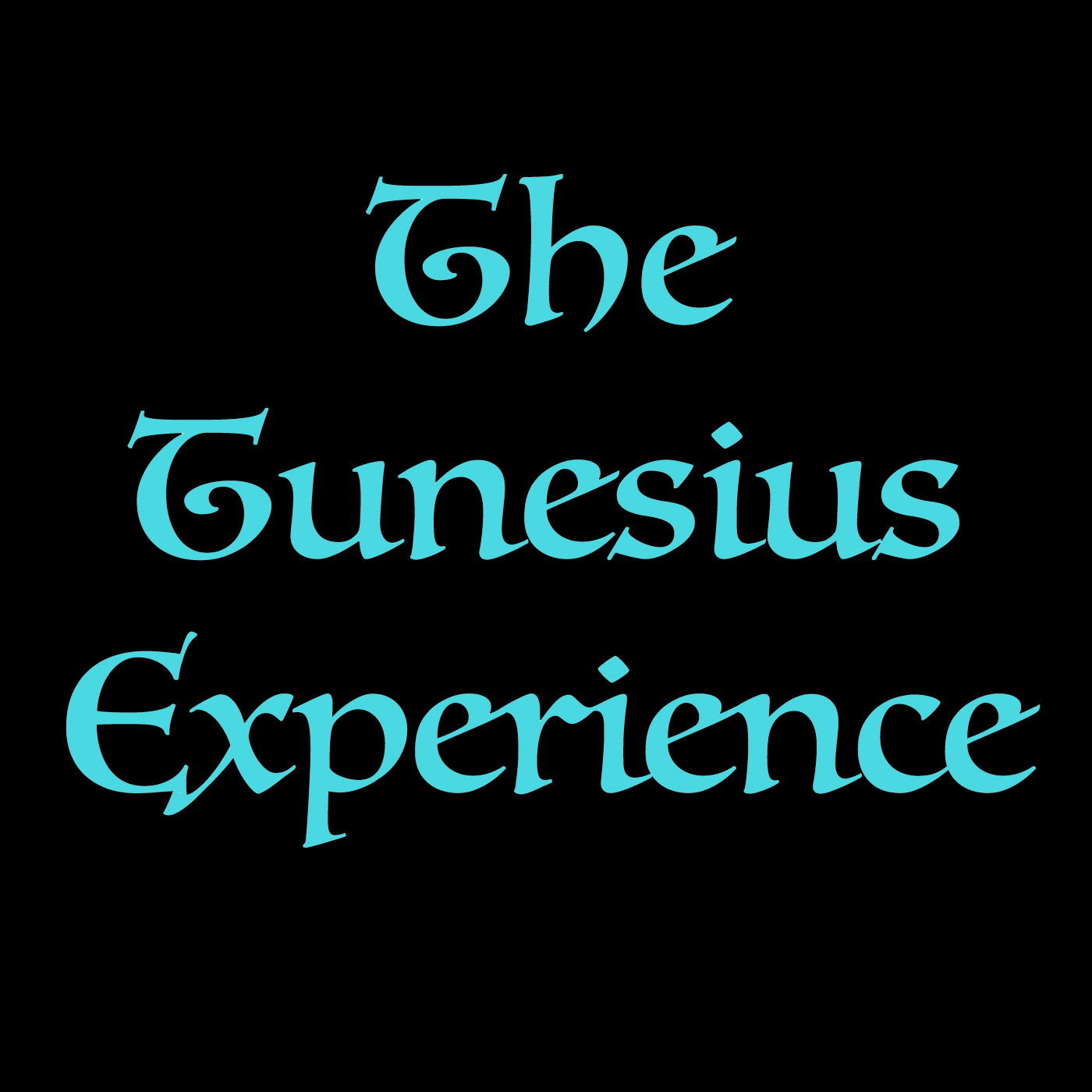 The Tunesius Experience - Patrick Albanesius