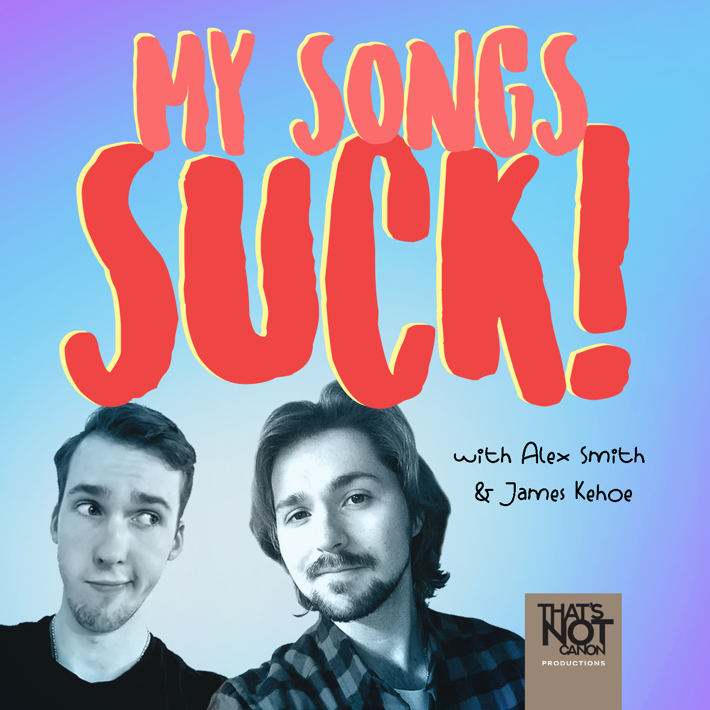 MY SONGS SUCK