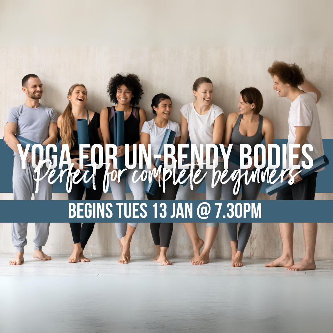 Yoga for Un-Bendy Bodies: The 10 week course for complete beginners