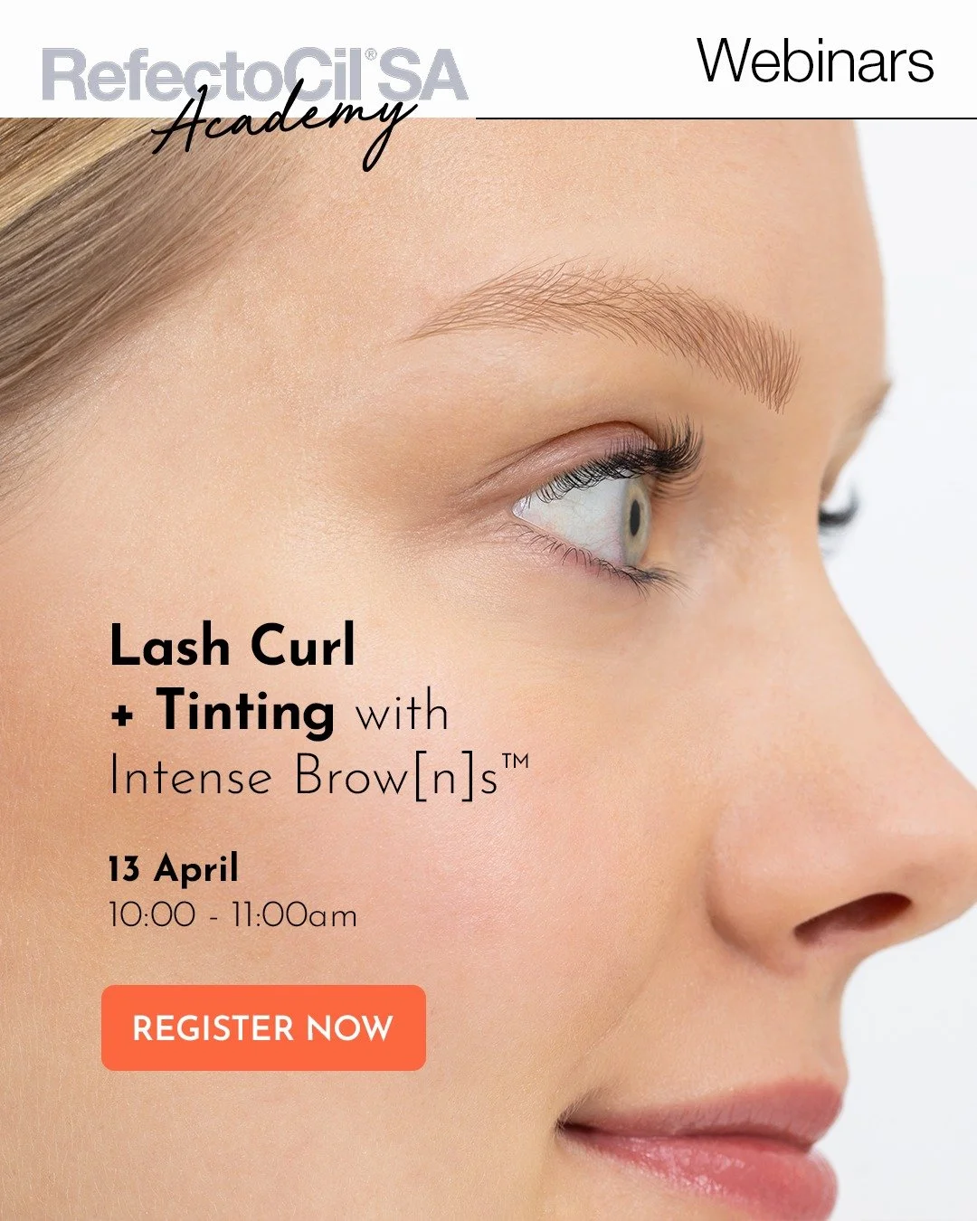FREE WEBINAR ALERT 🚨

All you need to do is register and we will do the rest 🗒️

RefectoCil Lash + Tinting with Intense Brow[n]s
📅  13 April
🕣  10:00 - 11:00 am
🔗  www.refectocil.co.za/register-3