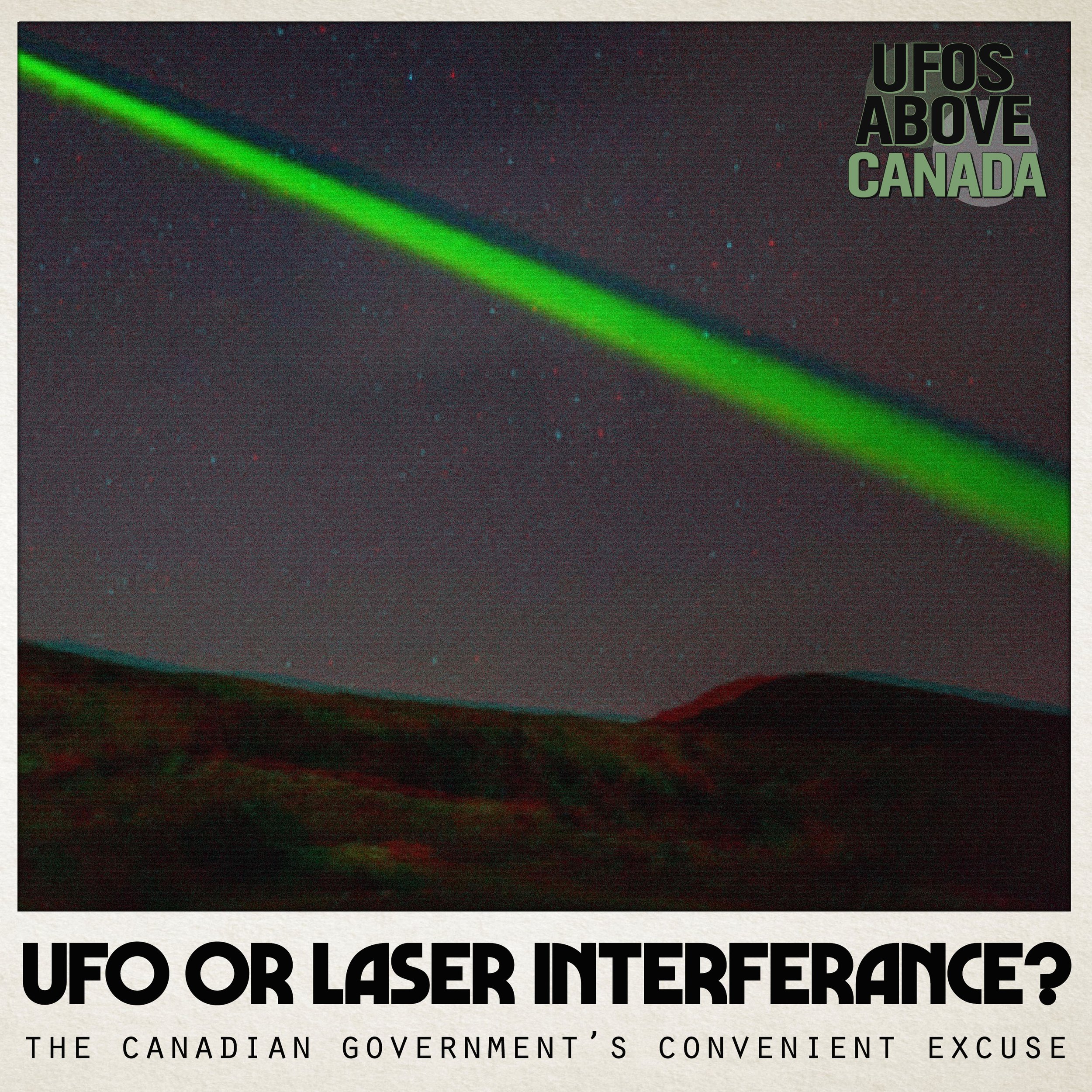 Are there UFOs ABOVE CANADA or just "laser interference"?  (with Daniel Otis)