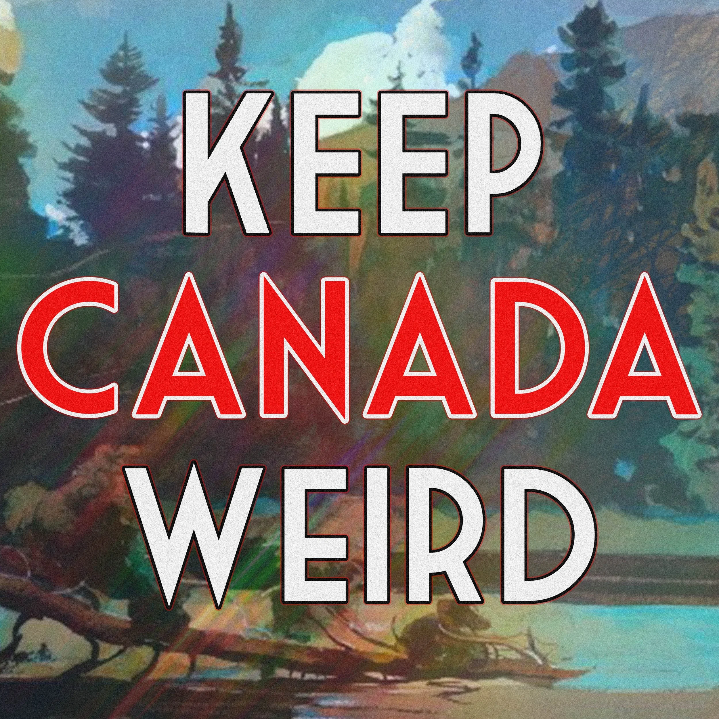 KEEP CANADA WEIRD - Jan 15, 2023 - goats, cows, a heroin store, and the Avatar guy